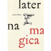 Laterna magica - Mlčko Janko