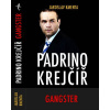 Padrino Krejčíř – Gangster