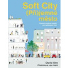 Soft City (Pří)jemné město - Sim David