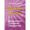 Pavel Hirax Baričák Šlabikár šťastia 2. - Sebaspoznanie, súvislosti, sebapremena