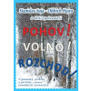 Pohov Volno Rozchod - Suja Stanislav Hajro Oldrich