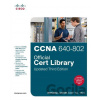 CCNA 640-802 Official Cert Library - Wendell Odom