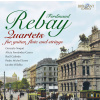 REBAY,F.: Quartets for guitar, flute and strings (CD) (BRILLIANT CLASSICS)