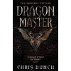 Dragonmaster Omnibus - Chris Bunch