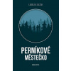 Perníkové městečko - Ladislav Slezák