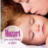 Wolfgang Amadeus Mozart: Pro maminky a děti