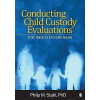Conducting Child Custody Evaluations