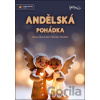 Andělská pohádka - Marie Adamovská, Stanislav Chudoba, Edita Plicková (ilustrátor)