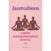 Umění harmonického života (Jasmuheen)