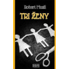 Tri ženy - Musil Robert