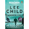 In Too Deep : (Jack Reacher 29)