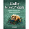 Attacking Network Protocols - James Forshaw