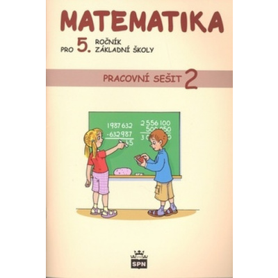 Matematika pro 5. ročník základní školy Pracovní sešit 2 - Ivana Vacková; Ludmila Fajfrlíková; Zdeňka Uzlová