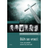 Bůh se vrací - John Micklethwait, Adrian Wooldridge