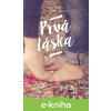 E-kniha Prvá láska - James Patterson, Emily Raymond