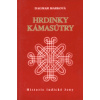Hrdinky Kámasútry - Dagmar Marková