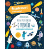 Moja prvá kniha o vesmíre (Montessori: Svet úspechov) | Chiara Piroddi