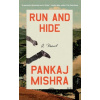 Run and Hide - Pankaj Mishra