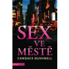 Sex ve městě - Candace Bushnell