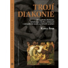 Trojí diakonie - Šimr Karel