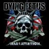 Dying Fetus - War Of Attrition / Vinyl / Reedice [LP]