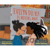 Evelyn Del Rey Is Moving Away - Meg Medina
