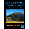 Malá Fatra Chočské vrchy - Průvodce po horách - Brandos Otakar