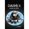 Čaroděj VI. - Brána na Zemi - Tomáš Dušek