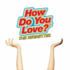 Regrettes - How Do You Love? [CD]