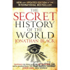 The Secret History of the World - Jonathan Black