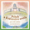 Príbeh o Kráľovstve svetla (Audiokniha) - Monika Zaťková