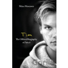 Tim - The Official Biography of Avicii - Mans Mosesson