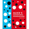 Alice's Adventures in Wonderland - Lewis Carroll's