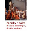 Zápisky o válce - Gaius Iulius Caesar