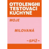 Ottolenghi Testovací kuchyně: Moje milovaná spíž - Muradová Noor Ottolenghi Yotam