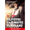 Největší tajemství templářů - Vašíček Arnošt