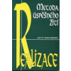 Gejerstam Gustav: Realizace - metoda úspěšného žití (lidé říkají: 