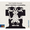 Borovský Karel Havlíček - Křest svatého Vladimíra / MP3 [CD]