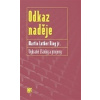 Odkaz naděje. Vybrané články a projevy (Martin Luther King - vyd. Slon)