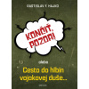 Končiť, pozor!,alebo,Cesta do hlbín vojakovej duše… - Rastislav F. Hajko
