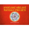 Andělské hřejivé mandaly pro děti