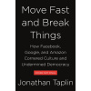 Move Fast and Break Things