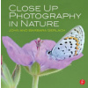Close Up Photography in Nature (John & Barbara Gerlach)(Brožovaná)