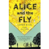 Alice and the Fly - James Rice