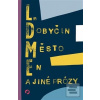 Město En a jiné prózy (Leonid Ivanovič Dobyčin)
