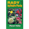 Rady bylináře Pavla 1 - Váňa Pavel