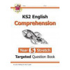 KS2 English Targeted Question Book: Challenging Reading Comprehension - Year 5 Stretch (+ Ans)