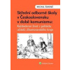 Střední odborné školy v Československu v době komunismu - Michal Šimáně