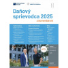 Daňový sprievodca 2025 s komentárom - autorov Kolektív