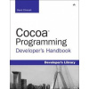 Cocoa Programming Developer s Handbook - David Chisnall